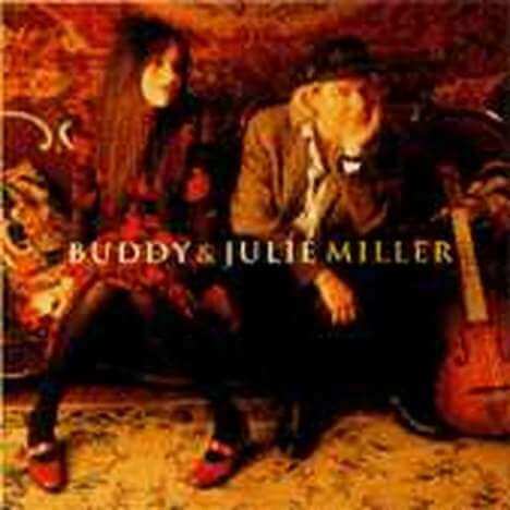 Buddy Miller & Julie - Buddy & Julie Miller - CD