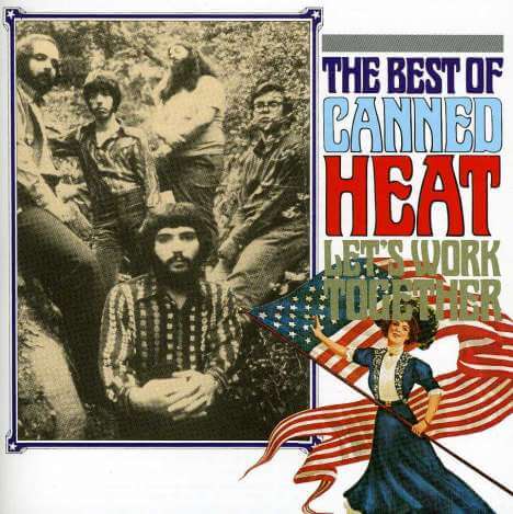 Canned Heat - The Best Of Canned Heat: Let's Work Together - CD