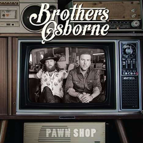 Brothers Osborne - Pawn Shop - CD
