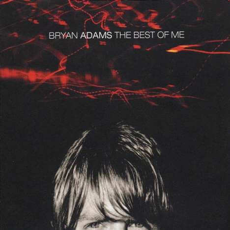 Bryan Adams - The Best Of Me - CD