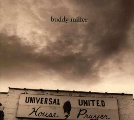 Buddy Miller - Universal United House Prayer - CD