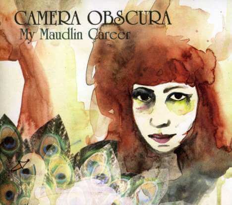 Camera Obscura (Schottland) - My Maudlin Career - CD