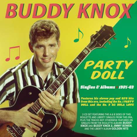Buddy Knox - Party Doll: Singles & Albums 1957 - 1962 - 2 CDs