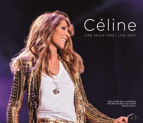 Céline Dion - Céline... Une Seule Fois / Live 2013 - 2 CDs, 1 DVD