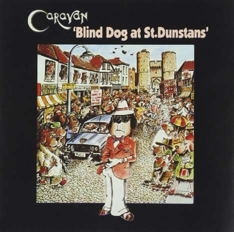 Caravan - Blind Dog At St. Dunstans - CD