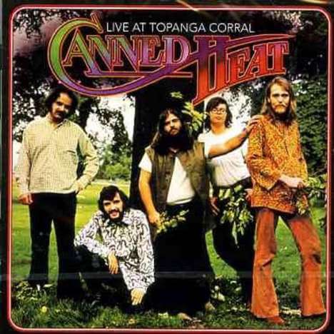 Canned Heat - Live At Topanga Corral - CD