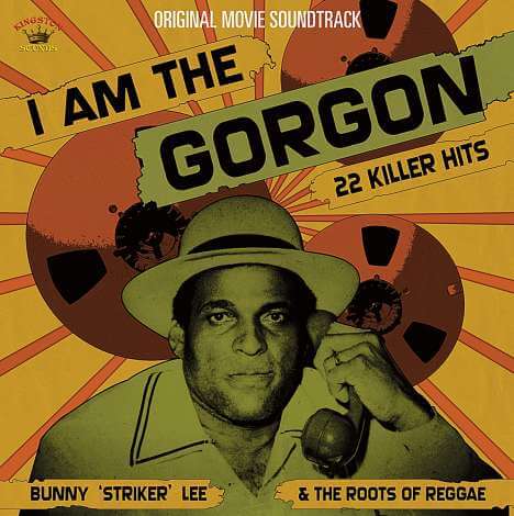 Bunny "Striker" Lee - I Am The Gorgon - CD