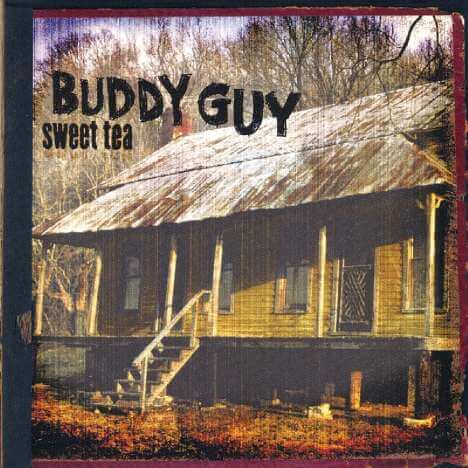 Buddy Guy - Sweet Tea - CD