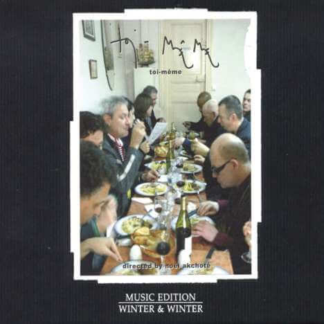 Noël Akchoté - Toi Meme - CD