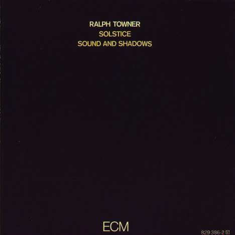 Ralph Towner - Solstice - Sound And Shadows - CD