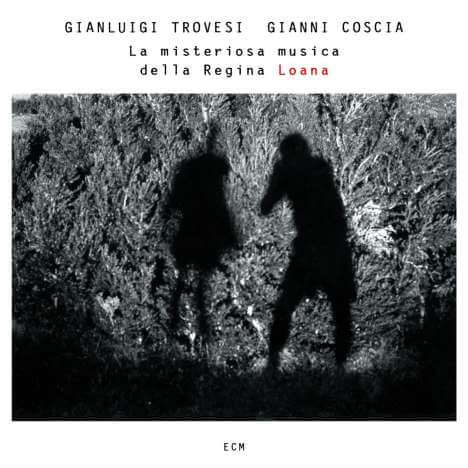 Gianluigi Trovesi & Gianni Coscia - La Misteriosa Musica Della Regina Loana - CD