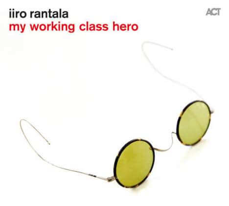 Iiro Rantala - My Working Class Hero - CD