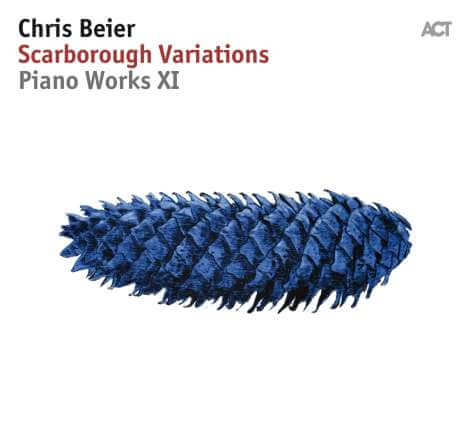 Chris Beier - Scarborough Variations - Piano Works XI - CD