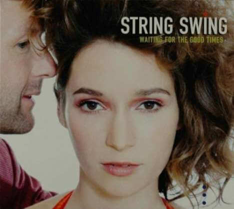 String Swing - Waiting For The Good Times - CD