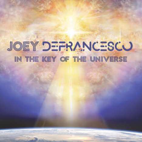 Joey DeFrancesco (1971-2022) - In The Key Of The Universe - CD