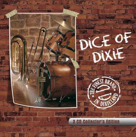 Dice Of Dixie Crew - The Finest Brand In Dixieland - Collector's Edition - CD