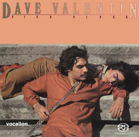 Dave Valentin (1952-2017) - Pied Piper +Bonus - Super Audio CD