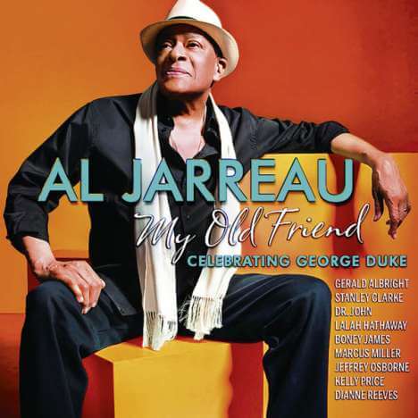 Al Jarreau (1940-2017) - My Old Friend: Celebrating George Duke - CD