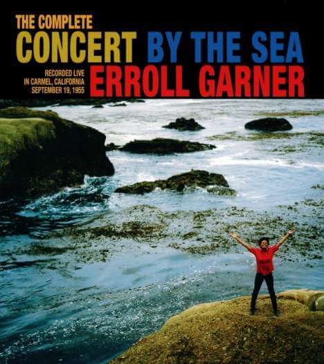 Erroll Garner (1921-1977) - The Complete Concert By The Sea: Live In Carmel, California September 19, 1955 - CD