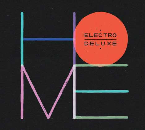 Electro Deluxe - Home (Limited Edition) - CD