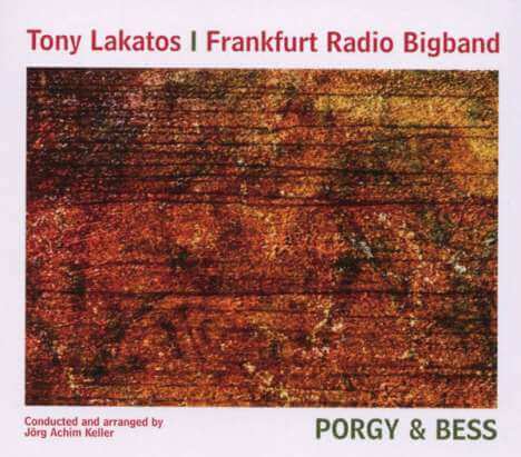 Tony Lakatos & Frankfurt Radio Bigband - Porgy & Bess - CD