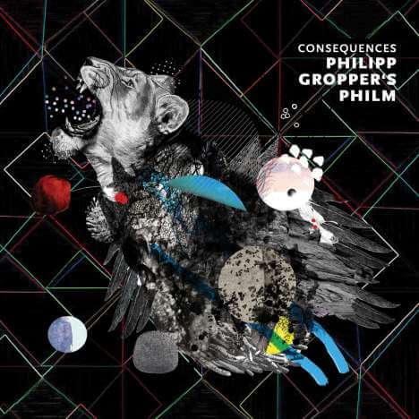 Philipp Gropper - Consequences - CD