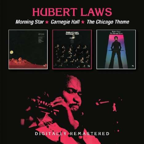 Hubert Laws - Morning Star / Carnegie Hall / Chicago Theme - CD