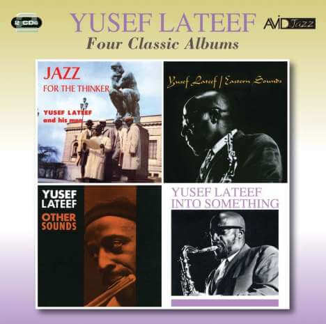 Yusef Lateef (1920-2013) - Four Classic Albums: Jazz For The Thinker / Eastern Sounds / Other Sounds / Into Something - CD