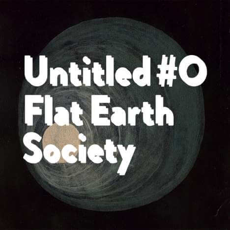 Flat Earth Society - Untitled#0 - CD