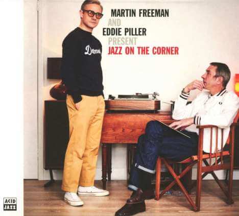 Martin Freeman & Eddie Piller - Jazz On The Corner - CD