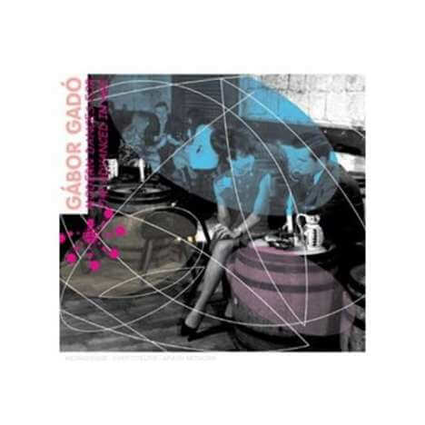 Gábor Gadó - Modern Dances For The Advanced In Age - CD