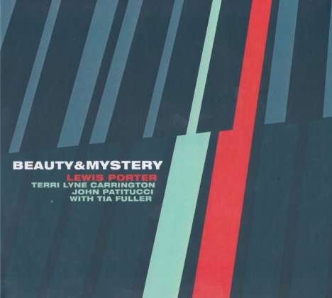 Lewis Porter,Terri Lyne Carrington & John Patitucci - Beauty & Mystery - CD