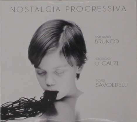 Maurizio Brunod, Giorgio Li Calzi & Boris Savoldelli - Nostalgia Progressiva - CD