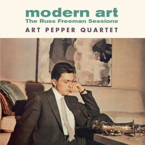 Art Pepper (1925-1982) - Modern Art: The Russ Freeman Sessions - CD