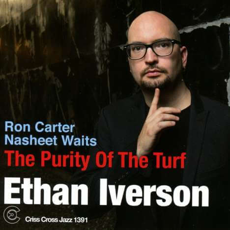 Ethan Iverson - The Purity Of The Turf - CD