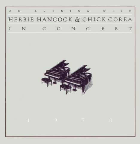 Herbie Hancock & Chick Corea - An Evening With Herbie Hancock & Chick Corea - CD