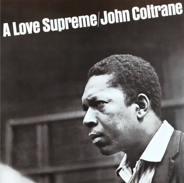 John Coltrane - A Love Supreme - Vinyl LP