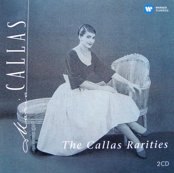 Maria Callas - The Callas Rarities - CD