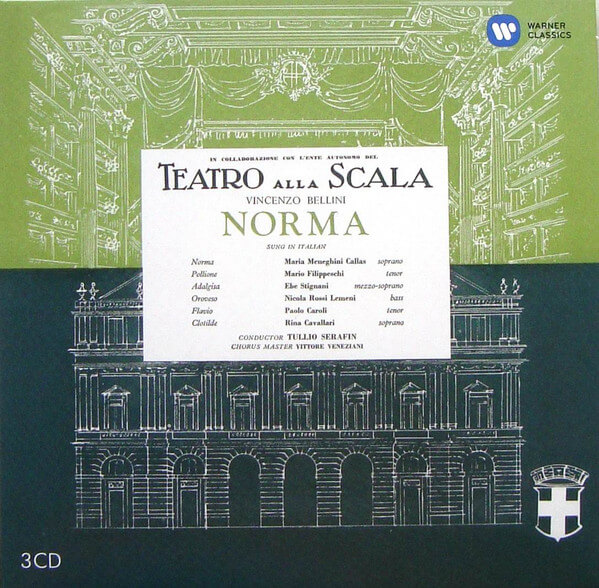 Vincenzo Bellini / Maria Meneghini Callas, Mario Filippeschi, Ebe Stignani, Nicola Rossi Lemeni, Paolo Caroli, Rina Cavallari, Tullio Serafin, Vittore Veneziani, L'Ente Autonomo Del Teatro Alla Scala – Norma - 3 CDs
