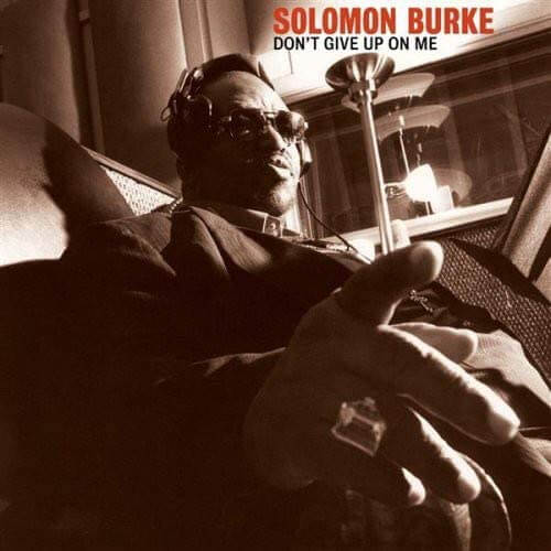 Solomon Burke - Don't Give Up On Me - Vinyl LP