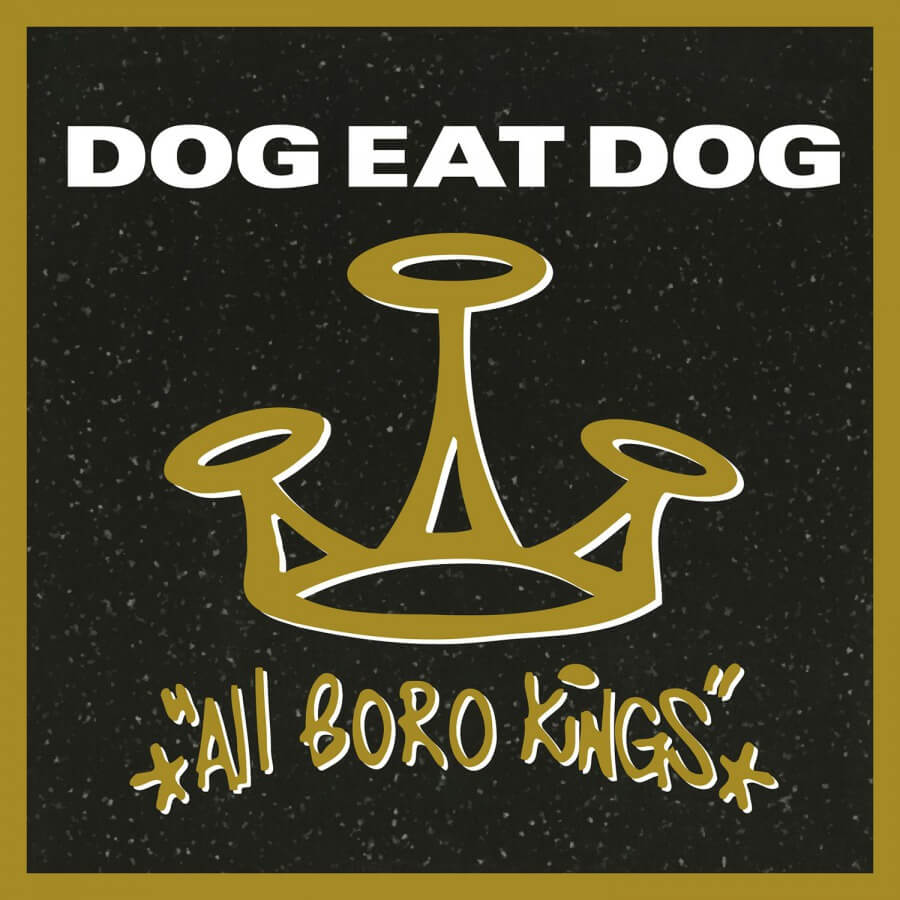 Dog Eat Dog - All Boro Kings - Vinyl LP