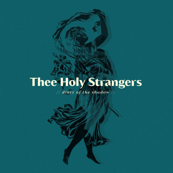 Thee Holy Strangers – Diary Of The Shadow - Vinyl LP