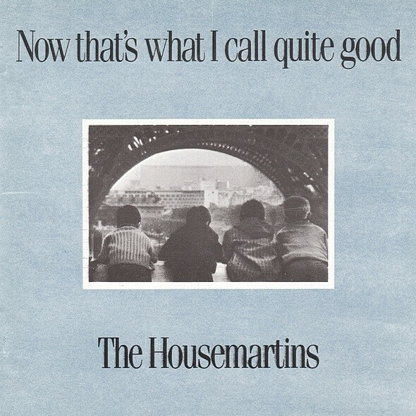 The Housemartins – Now That's What I Call Quite Good - Vinyl Lp ( Μεταχειρισμένο)