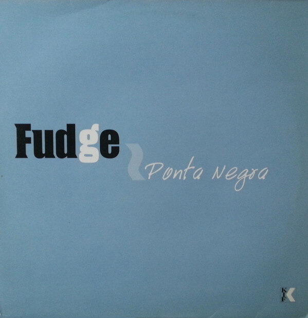 Fudge – Ponta Negra - 12'' Vinyl