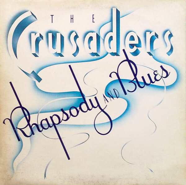 The Crusaders - Rhapsody and Blues - Vinyl Lp ( Μεταχειρισμένο )