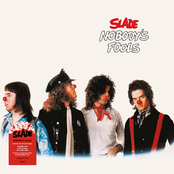 Slade – Nobody's Fools (Clear/Red splatter vinyl) - Vinyl LP