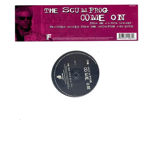 The Scumfrog – Come On - 12'' Vinyl