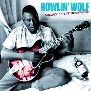 Howlin' Wolf - Moanin' In the Moonlight - Vinyl LP
