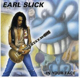 Earl Slick – In Your Face - Vinyl LP