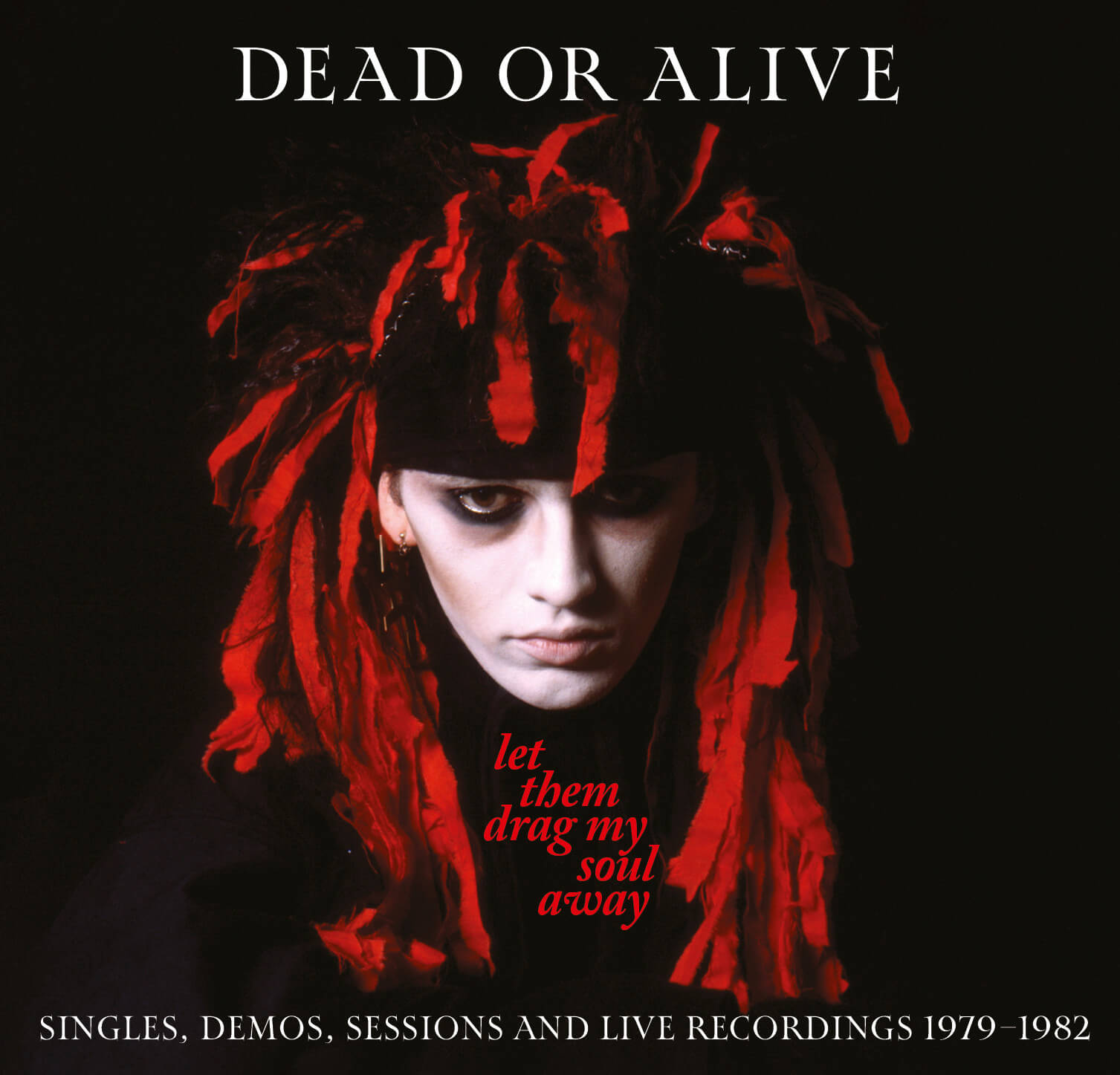 Dead Or Alive - Let Them Drag My Soul Away - 3 CDs